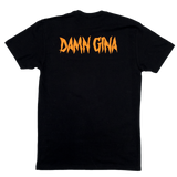 DAMN GINA T’s